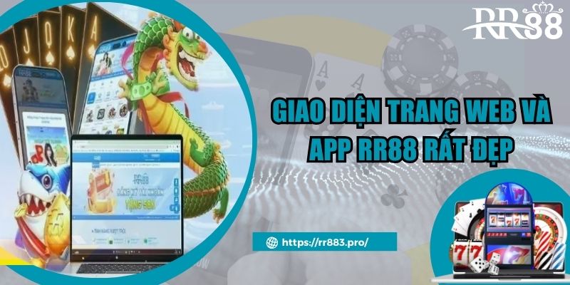 Giao diện trang web và app RR88 rất đẹp